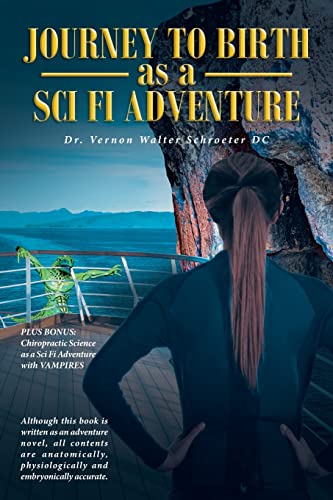 Journey to Birth As a Sci Fi Adventure