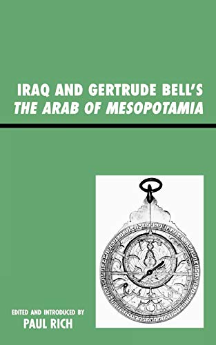 Iraq and Gertrude Bell's The Arab of Mesopotamia (Middle East Classics)
