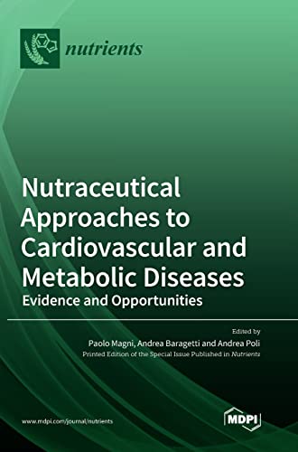 Nutraceutical Approaches to Cardiovascular and Metabolic Diseases: Evidence and Opportunities