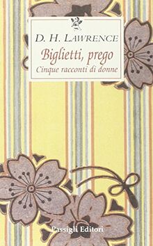 Biglietti, prego. Cinque racconti di donne