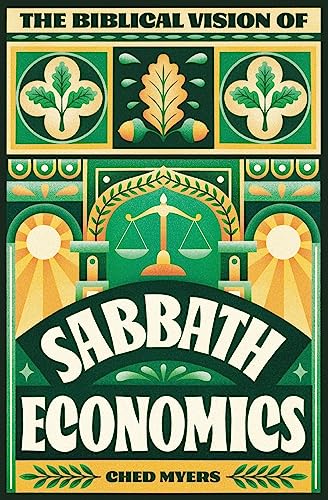The Biblical Vision of Sabbath Economics
