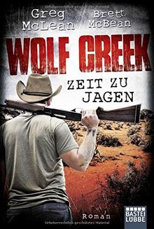 Wolf Creek - Zeit zu jagen: Roman von McLean, Greg | Buch | Zustand sehr gut