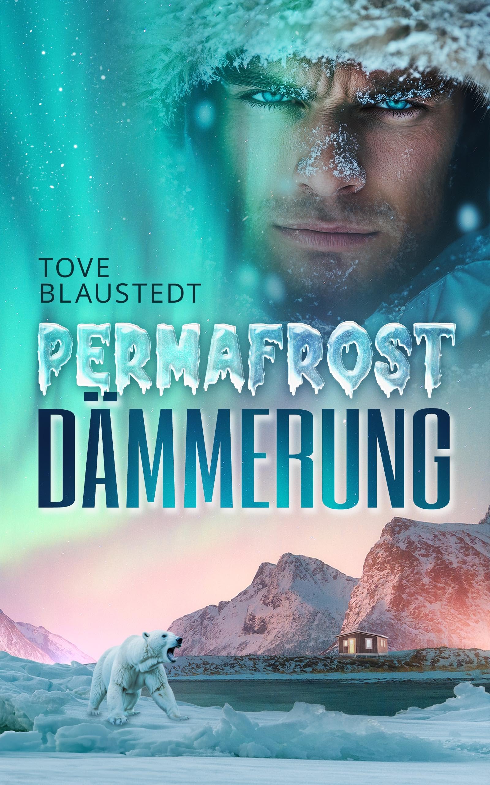 Blaustedt, Tove: Permafrost-Dämmerung