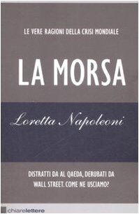 La morsa. Le vere ragioni della crisi mondiale