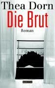 Die Brut: Roman