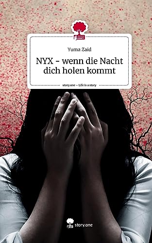 NYX - wenn die Nacht dich holen kommt. Life is a Story - story.one