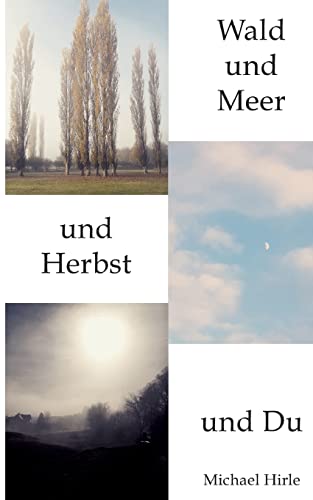 Wald und Meer und Herbst und Du: DE