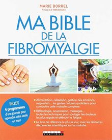 Ma bible de la fibromyalgie