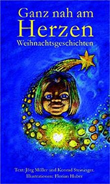 Ganz nah am Herzen: Weihnachtsgeschichten