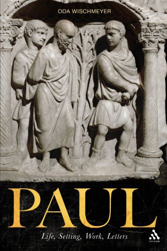 Paul: Life, Setting, Work, Letters