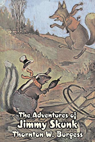 The Adventures of Jimmy Skunk by Thornton Burgess, Fiction, Animals, Fantasy & Magic (Bedtime Story-books)