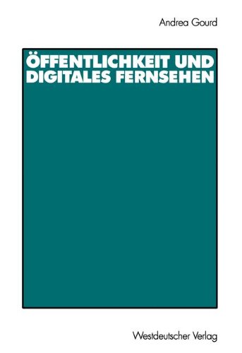 Öffentlichkeit und digitales Fernsehen.