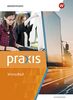 Praxis - Wirtschaft / Praxis Wirtschaft - Gesamtband Ausgabe 2022: Gesamtband Ausgabe 2022 / Schülerband
