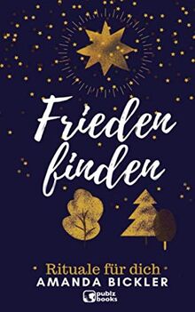 Frieden finden: Rituale für dich