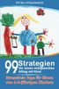 99 Strategien für einen entspannten Alltag mit Kind: Stressfreie Tage für Eltern von 1 bis 6- jährigen Kindern (Entspannt Leben mit Kindern, Band 1)