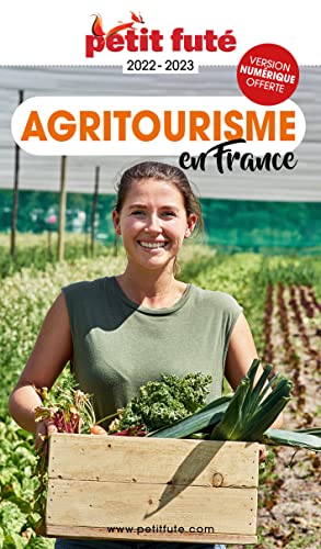 Petit Futé Agritourisme En France : 2022-2023