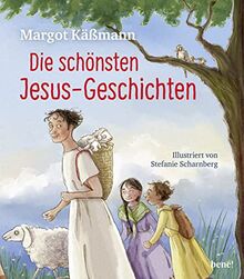 Die schönsten Jesus-Geschichten (Biblische Geschichten für Kinder neu erzählt, Band 7)