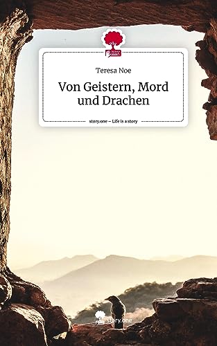 Von Geistern, Mord und Drachen. Life is a Story - story.one