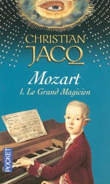Mozart, Tome 1 : Le Grand Magicien von Christian Jacq | Buch | Zustand gut