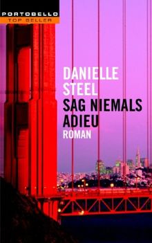 Sag niemals adieu: Roman