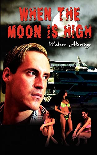 When the Moon is High