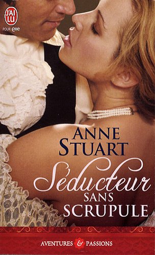 s-ducteur-sans-scrupule-de-anne-stuart