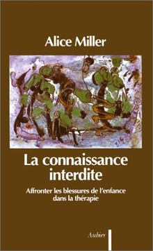 La Connaissance interdite : affronter les blessures de l'enfance dans la thérapie