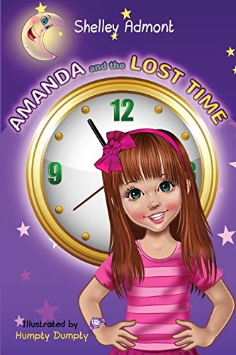Amanda and the Lost Time (Motivational Children's Book Collection)
