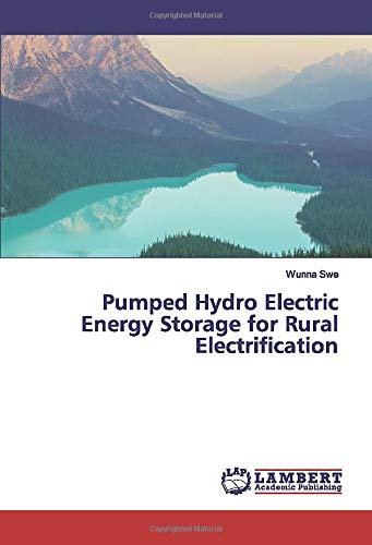 Pumped Hydro Electric Energy Storage for Rural Electrification
