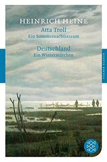 Atta Troll. Ein Sommernachtstraum/Deutschland. Ein Wintermärchen (Fischer Klassik)