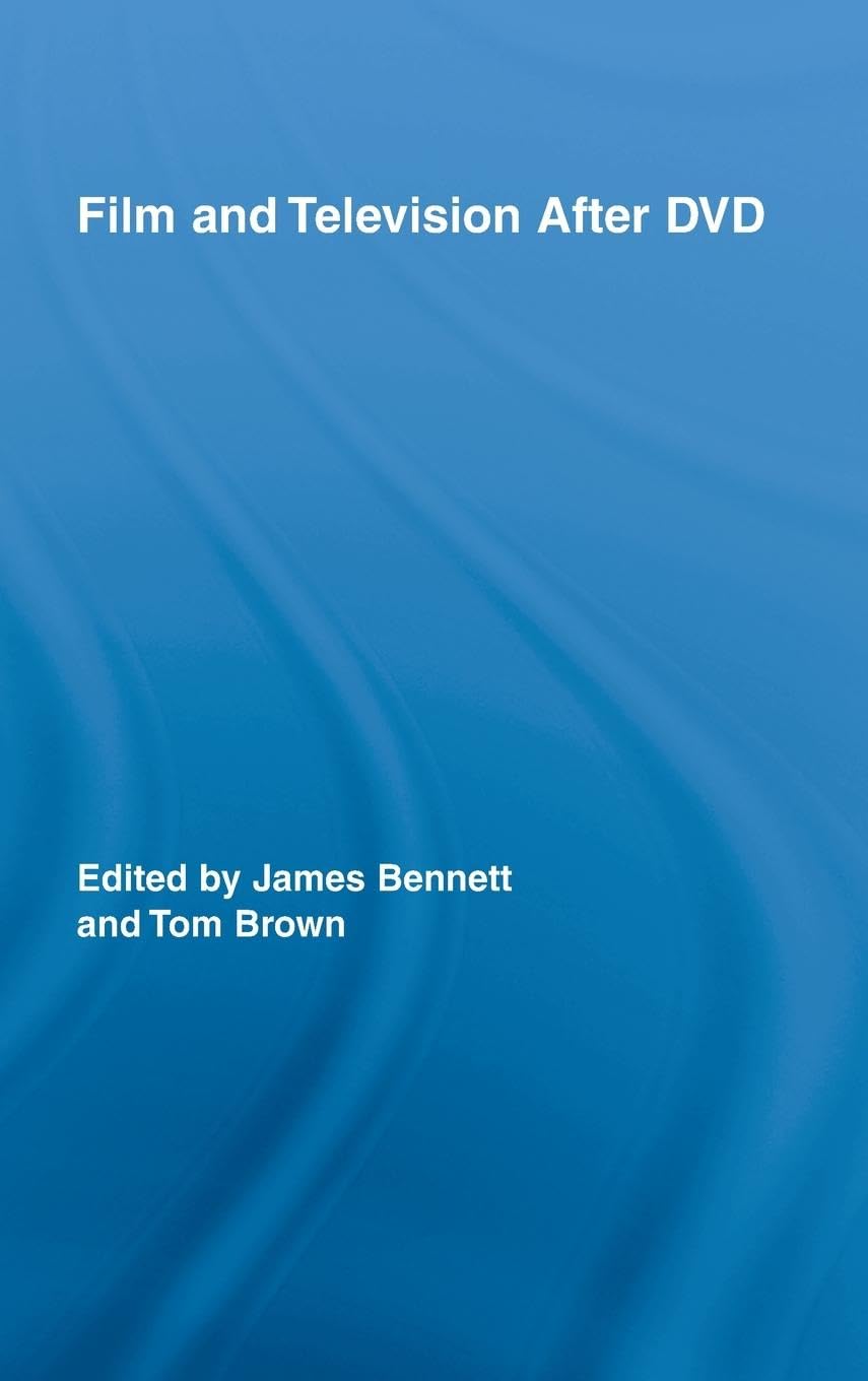 Film and Television After DVD (Routledge Research in Cultural and Media Studies, 15, Band 15)
