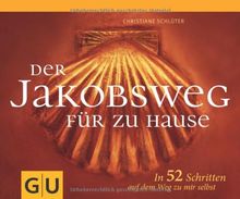 Der Jakobsweg für zu Hause: In 52 Schritten auf dem Weg zu mir selbst (GU Tischaufsteller K,G&S)