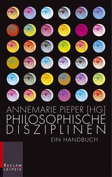 Philosophische Disziplinen: Ein Handbuch