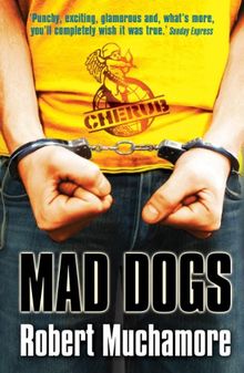 Cherub 08. Mad Dogs