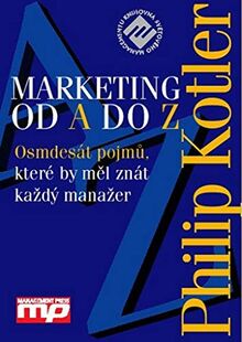 Marketing podle Kotlera: Jak vytv.a ovládnout nové trhy (2007)