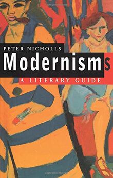 MODERNISMS: A Literary Guide