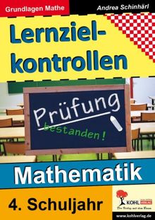Lernzielkontrollen Mathematik / 4. Schuljahr: Grundlagen Mathematik
