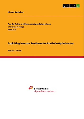 Exploiting Investor Sentiment for Portfolio Optimization: Magisterarbeit