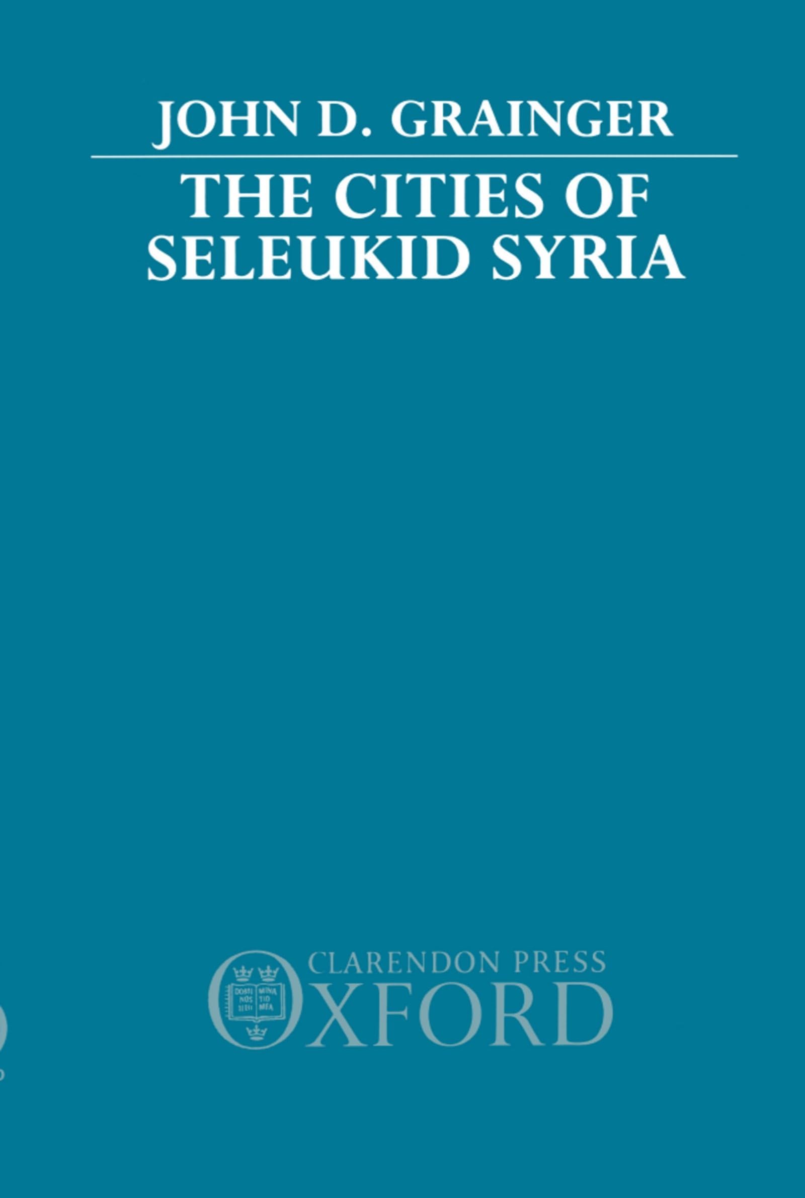 The Cities of Seleukid Syria