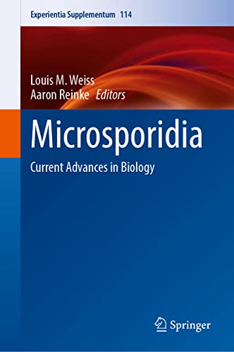 Microsporidia: Current Advances in Biology (Experientia Supplementum, 114, Band 114)