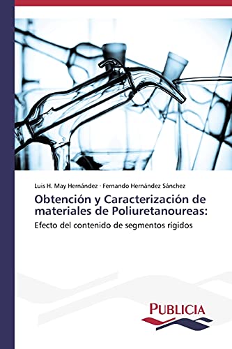 Obtención y Caracterización de materiales de Poliuretanoureas:: Efecto del contenido de segmentos rígidos