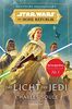 Star Wars™ Die Hohe Republik - Das Licht der Jedi (Die Zeit der Hohen Republik, Band 1)
