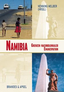 Namibia: Grenzen nachkolonialer Emanzipation