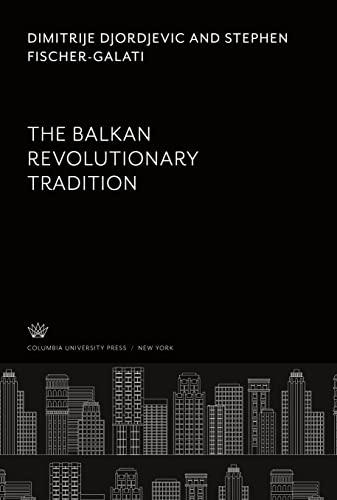 The Balkan Revolutionary Tradition