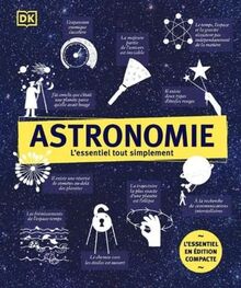 Astronomie : l'essentiel tout simplement