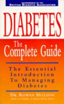 Diabetes: The Complete Guide - The Essential Introduction to Managing Diabetes