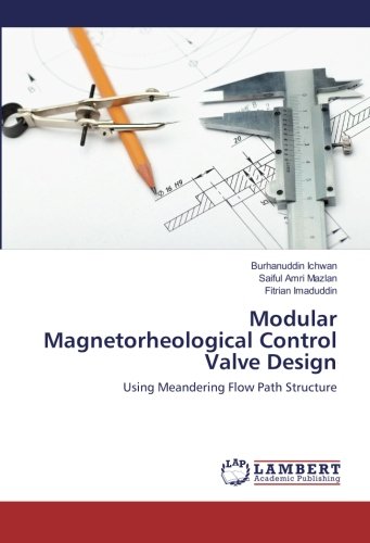Modular Magnetorheological Control Valve Design: Using Meandering Flow Path Structure