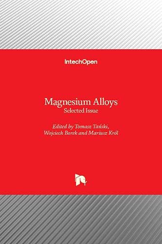 Magnesium Alloys: Selected Issue