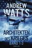 Die Architekten des Krieges Reihe: Bände 1-3