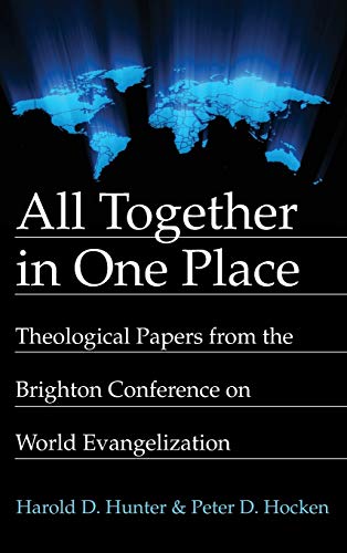 All Together in One Place: Theological Papers from the Brighton Conference on World Evangelization
